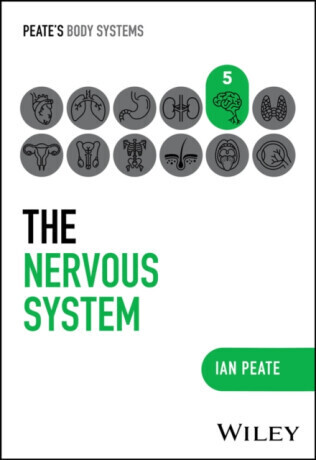 The Nervous System - Peate Ian