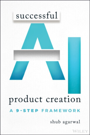 Successful AI Product Creation - Shub  Agarwal
