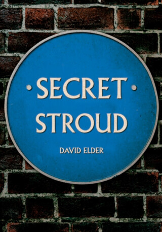 Secret Stroud - David Elder