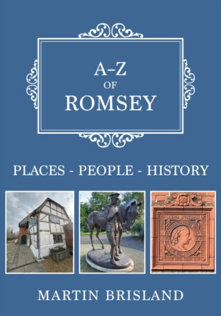 A-Z of Romsey - Martin Brisland