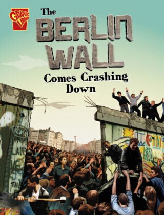 The Berlin Wall Comes Crashing Down - Agnieszka Biskup