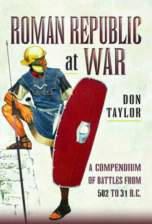 Roman Republic at War - Don Taylor