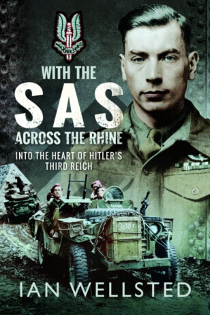 With the SAS - Across the Rhine - Ian Wellsted