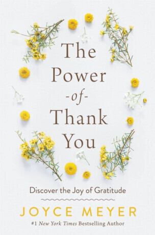 The Power of Thank You - Joyce Meyer