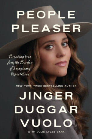 People Pleaser - Jinger Duggar Vuolo