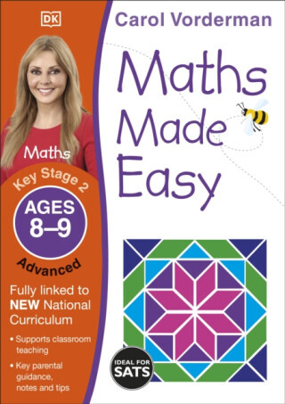 Maths Made Easy: Advanced, Ages 8-9 (Key Stage 2) - Carol Vorderman