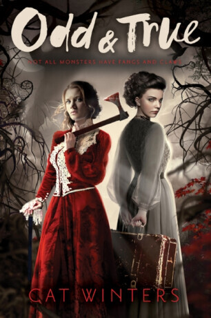 Odd & True - Cat Winters