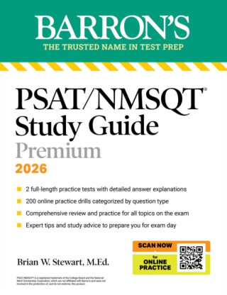 PSAT/NMSQT Study Guide Premium, 2026: 2 Practice Tests + Comprehensive Review+ 200 Online Drills - Barron's Educational Series, Brian W., M.Ed. Stewar