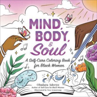 Mind, Body, & Soul - Oludara Adeeyo