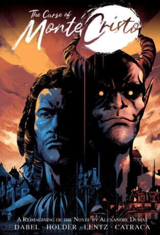 The Curse of Monte Cristo - Carlton Holder, David Dabel