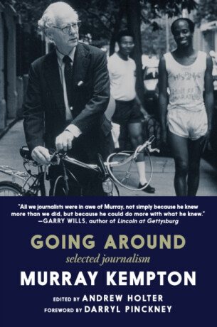 Going Around - Murray Kempton