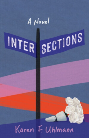 Intersections - Karen F. Uhlmann