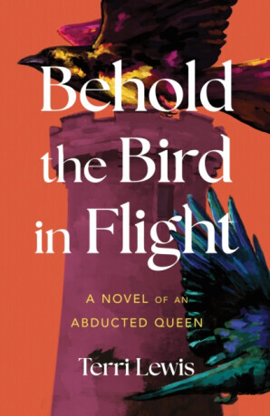 Behold the Bird in Flight - Terri Lewis