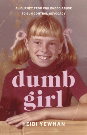 Dumb Girl - Heidi Yewman