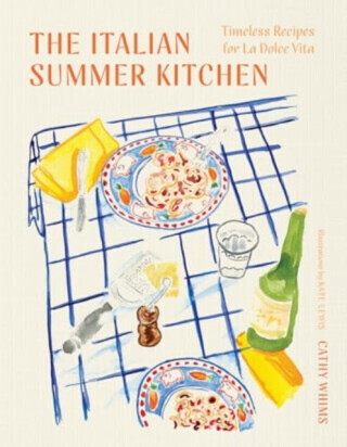 The Italian Summer Kitchen - Cathy Whims