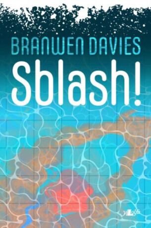 Sblash! - Branwen Davies