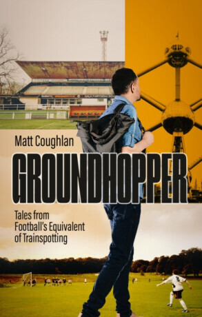 Groundhopper - Matt Coughlan