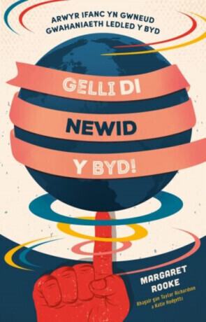 Gelli Di Newid y Byd! - Magaret Rooke