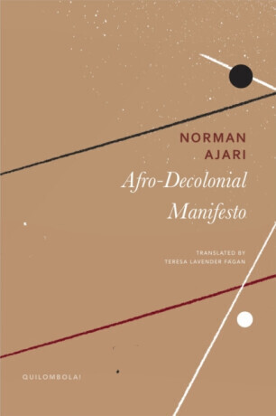 Afro-Decolonial Manifesto - Norman Ajari