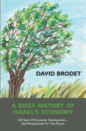 A Brief History of Israelâ€™s Economy - David Brodet