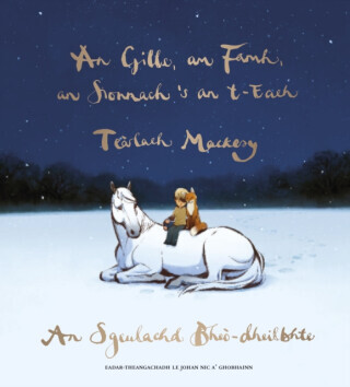 An Gille, am Famh, an Sionnach 's an t-Each - Charley Mackesy