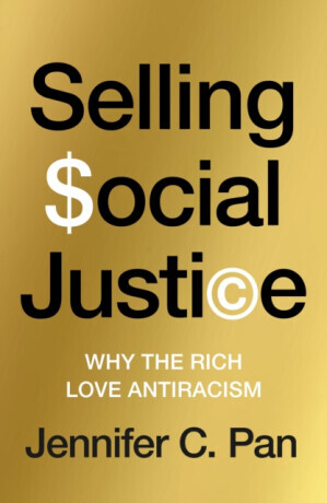 Selling Social Justice - Jennifer C. Pan