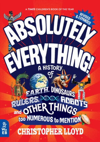 Absolutely Everything! Revised and Expanded - Christopher Lloyd