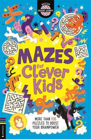 Mazes for Clever KidsÂ® - Dr Gareth Moore