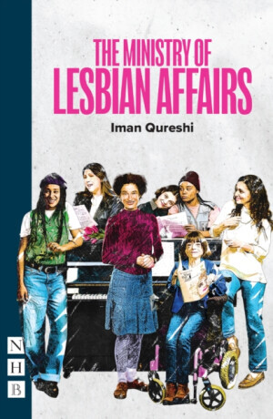 The Ministry of Lesbian Affairs - Iman Qureshi