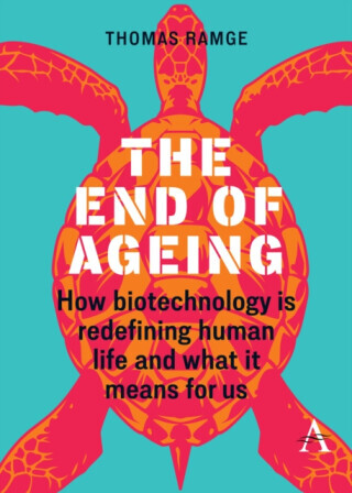 The End of Ageing - Thomas Ramge