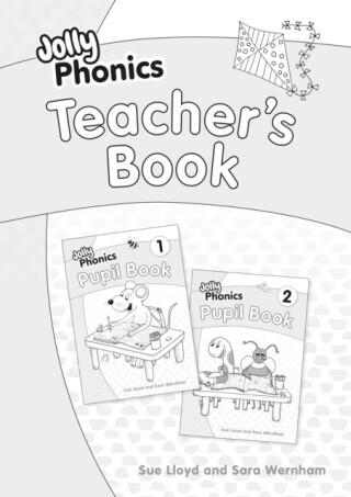 Jolly Phonics Teacher's Book - Sara Wernham, Sue Lloyd