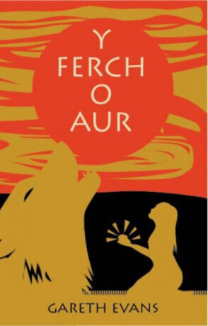 Y Ferch o Aur - Gareth Evans