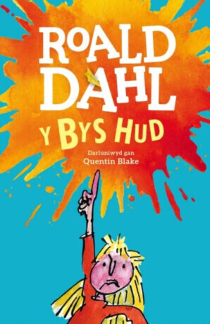 Y Bys Hud - Roald Dahl