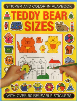 Sticker and Color-in Playbook: Teddy Bear Sizes - Michael Johnstone, Jenny Tulip
