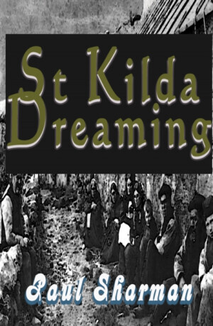 St Kilda Dreaming - Paul Sharman