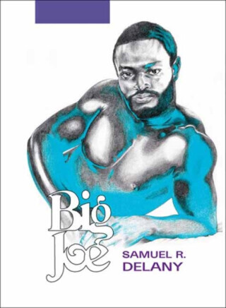 Big Joe - Samuel R. Delany, Drake Carr