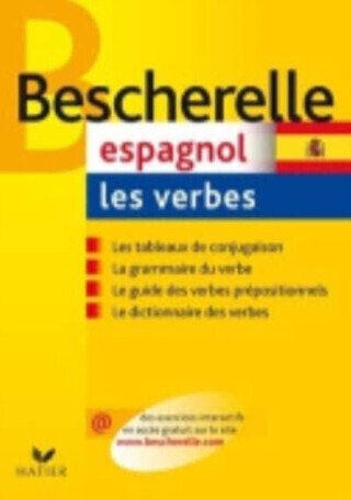 Bescherelle Espagnol : les verbes - Antonio Jose ROJO-SASTRE, Francis MATEO