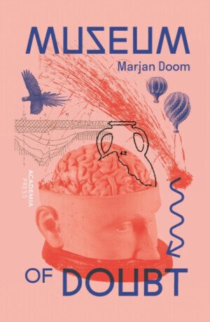 Museum of Doubt - Prof. Dr. Marjan Doom