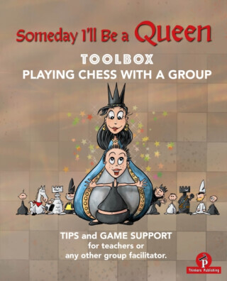 Someday I'll be a Queen - Toolbox - Playing Chess with one Kid & Group - Christel Minne