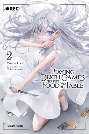 Playing Death Games to Put Food on the Table, Vol. 2 - Yushi Ukai, Nekometaru Nekometaru