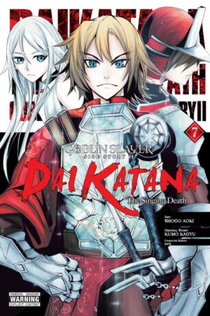 Goblin Slayer Side Story II: Dai Katana, Vol. 7 (manga) - Jessica Lack, Kumo Kagyu, Bianca Pistillo, Kevin Steinbach, Shogo Aoki