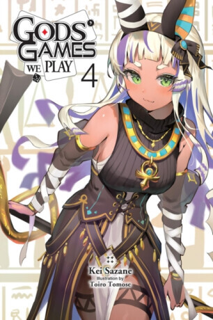 Gods' Games We Play, Vol. 4 (light novel) - Kevin Steinbach, Kei Sazane, Toiro Tomose