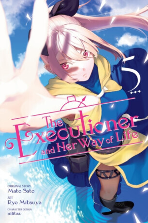 The Executioner and Her Way of Life, Vol. 5 (manga) - Mato Sato, Jenny McKeon, Elena Pizarro Lanzas, Nilitsu Nilitsu, Ryo Mitsuya