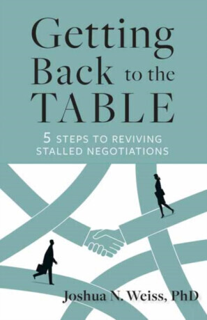 Getting Back to the Table - Joshua N. Weiss