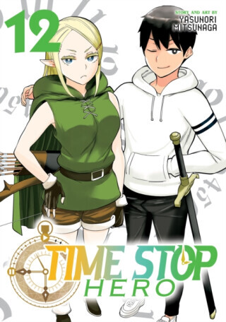 Time Stop Hero Vol. 12 - Yasunori Mitsunaga