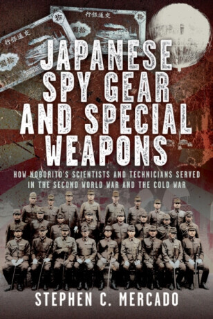 Japanese Spy Gear & Special Weapons - Stephen C. Mercado