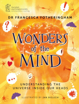 Wonders of the Mind - Dr Francesca Fotheringham