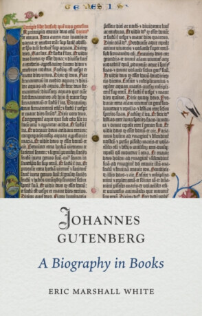 Johannes Gutenberg - Eric Marshall White