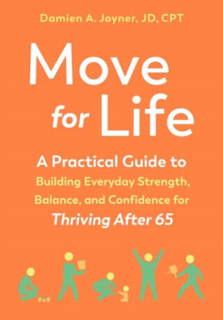 Move for Life - Damien A. Joyner