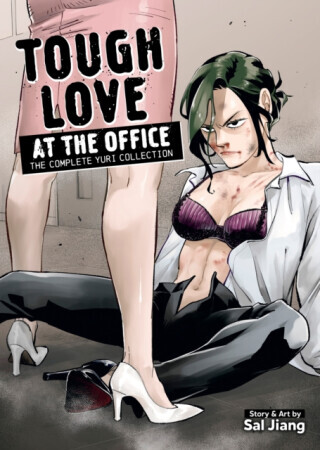 Tough Love at the Office: The Complete Yuri Collection - Sal Jiang